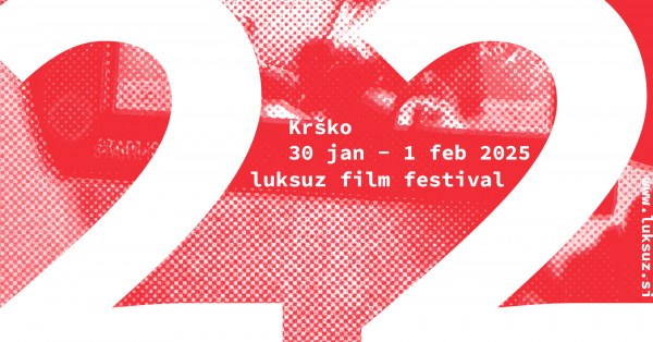 Prijavi svoj film na 22. LUKSUZ FESTIVAL POCENI FILMA